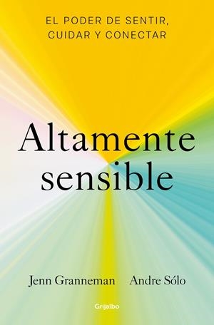 ALTAMENTE SENSIBLE | 9788425361470 | GRANNEMAN, JENN/SÓLO, ANDRE | Galatea Llibres | Librería online de Reus, Tarragona | Comprar libros en catalán y castellano online