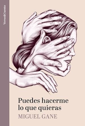 PUEDES HACERME LO QUE QUIERAS | 9788403523371 | GANE, MIGUEL | Galatea Llibres | Llibreria online de Reus, Tarragona | Comprar llibres en català i castellà online