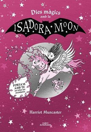 DIES MÀGICS AMB LA ISADORA MOON | 9788419507440 | MUNCASTER, HARRIET | Galatea Llibres | Librería online de Reus, Tarragona | Comprar libros en catalán y castellano online