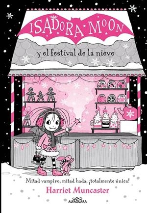 ISADORA MOON Y EL FESTIVAL DE LA NIEVE (GRANDES HISTORIAS DE ISADORA MOON 6) | 9788419366221 | MUNCASTER, HARRIET | Galatea Llibres | Llibreria online de Reus, Tarragona | Comprar llibres en català i castellà online