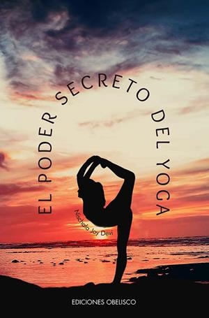 EL PODER SECRETO DEL YOGA | 9788411720502 | JOY DEVI, NISCHALA | Galatea Llibres | Librería online de Reus, Tarragona | Comprar libros en catalán y castellano online