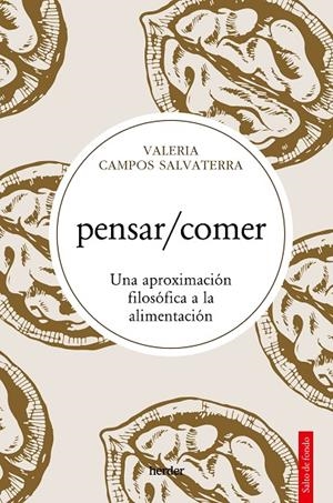 PENSAR/COMER | 9788425450686 | CAMPOS SALVATERRA, VALERIA ROCÍO | Galatea Llibres | Llibreria online de Reus, Tarragona | Comprar llibres en català i castellà online