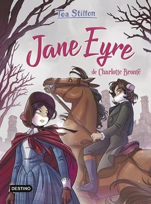 JANE EYRE. TEA STILTON | 9788408273455 | Galatea Llibres | Librería online de Reus, Tarragona | Comprar libros en catalán y castellano online