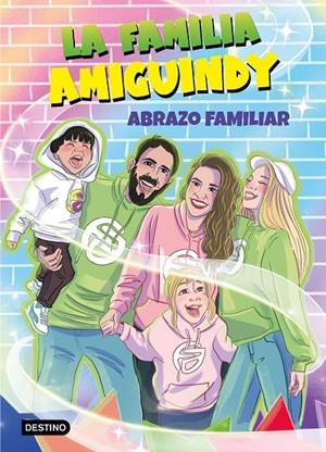 LA FAMILIA AMIGUINDY 1. ABRAZO FAMILIAR | 9788408275411 | LA FAMILIA AMIGUINDY | Galatea Llibres | Llibreria online de Reus, Tarragona | Comprar llibres en català i castellà online