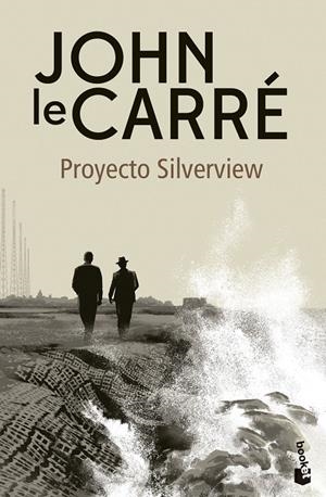 PROYECTO SILVERVIEW | 9788408278603 | LE CARRÉ, JOHN | Galatea Llibres | Llibreria online de Reus, Tarragona | Comprar llibres en català i castellà online