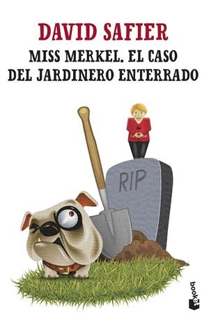 MISS MERKEL. EL CASO DEL JARDINERO ENTERRADO | 9788432242472 | SAFIER, DAVID | Galatea Llibres | Librería online de Reus, Tarragona | Comprar libros en catalán y castellano online