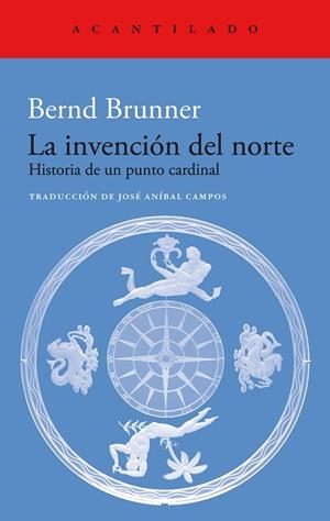 LA INVENCIÓN DEL NORTE | 9788419036766 | BRUNNER, BERND | Galatea Llibres | Librería online de Reus, Tarragona | Comprar libros en catalán y castellano online