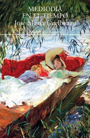 MEDIODÍA EN EL TIEMPO | 9788419744487 | JOSÉ MARÍA GUELBENZU | Galatea Llibres | Librería online de Reus, Tarragona | Comprar libros en catalán y castellano online