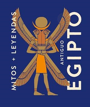 MITOS Y LEYENDAS ANTIGUO EGIPTO | 9788419599339 | MARCOS, EVA MARÍA | Galatea Llibres | Llibreria online de Reus, Tarragona | Comprar llibres en català i castellà online