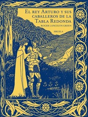 EL REY ARTURO Y SUS CABALLEROS DE LA TABLA REDONDA | 9788419744500 | ROGER LANCELYN GREEN | Galatea Llibres | Librería online de Reus, Tarragona | Comprar libros en catalán y castellano online