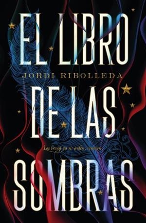 EL LIBRO DE LAS SOMBRAS | 9788419030689 | RIBOLLEDA, JORDI | Galatea Llibres | Llibreria online de Reus, Tarragona | Comprar llibres en català i castellà online