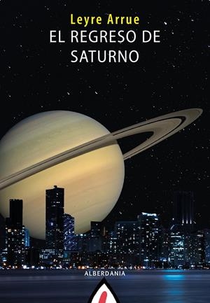 EL REGRESO DE SATURNO | 9788498688269 | ARRUE, LEYRE | Galatea Llibres | Librería online de Reus, Tarragona | Comprar libros en catalán y castellano online