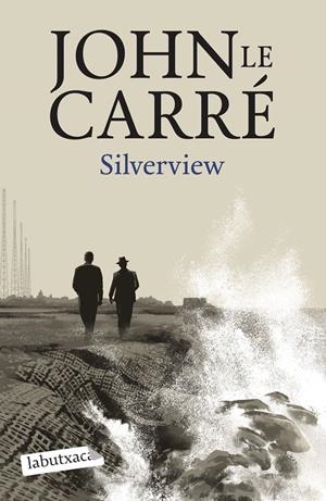 SILVERVIEW | 9788419107824 | LE CARRÉ, JOHN | Galatea Llibres | Llibreria online de Reus, Tarragona | Comprar llibres en català i castellà online