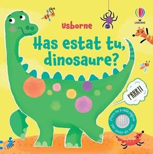 HAS ESTAT TU, DINOSAURE? | 9781805073673 | TAPLIN, SAM | Galatea Llibres | Llibreria online de Reus, Tarragona | Comprar llibres en català i castellà online