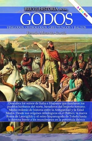 BREVE HISTORIA DE LOS GODOS | 9788413054049 | MIRANDA-GARCÍA, FERMÍN | Galatea Llibres | Librería online de Reus, Tarragona | Comprar libros en catalán y castellano online