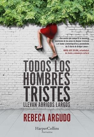 TODOS LOS HOMBRES TRISTES LLEVAN ABRIGOS LARGOS | 9788491398134 | ARGUDO CASADO, REBECA | Galatea Llibres | Librería online de Reus, Tarragona | Comprar libros en catalán y castellano online