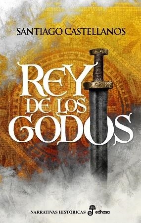 REY DE LOS GODOS | 9788435062701 | CASTELLANOS, SANTIAGO | Galatea Llibres | Llibreria online de Reus, Tarragona | Comprar llibres en català i castellà online