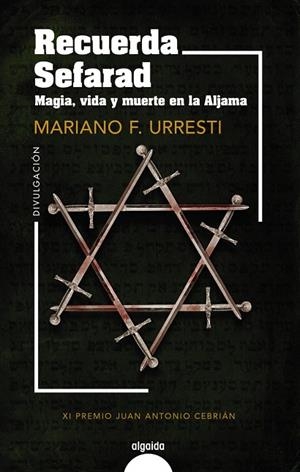 RECUERDA SEFARAD. MAGIA, VIDA Y MUERTE EN LA ALJAMA | 9788491898719 | URRESTI, MARIANO | Galatea Llibres | Llibreria online de Reus, Tarragona | Comprar llibres en català i castellà online