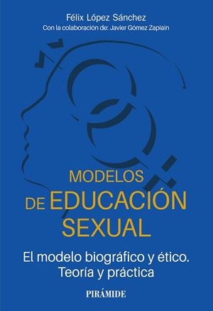 MODELOS DE EDUCACIÓN SEXUAL | 9788436848809 | LÓPEZ SÁNCHEZ, FÉLIX | Galatea Llibres | Llibreria online de Reus, Tarragona | Comprar llibres en català i castellà online