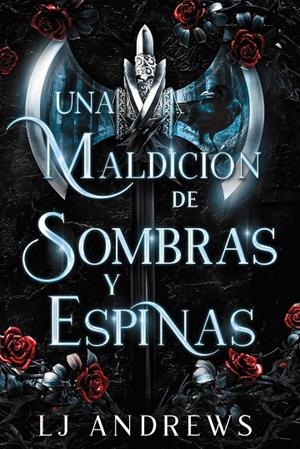 UNA MALDICIÓN DE SOMBRAS Y ESPINAS | 9788419988027 | ANDREWS, LJ | Galatea Llibres | Llibreria online de Reus, Tarragona | Comprar llibres en català i castellà online