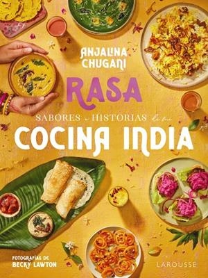 SABORES E HISTORIAS DE MI COCINA INDIA. RASA | 9788419739506 | CHUGANI, ANJALINA | Galatea Llibres | Llibreria online de Reus, Tarragona | Comprar llibres en català i castellà online