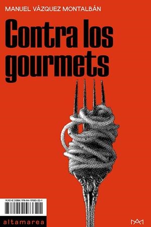 CONTRA LOS GOURMETS | 9788419583321 | VÁZQUEZ MONTALBÁN, MANUEL | Galatea Llibres | Llibreria online de Reus, Tarragona | Comprar llibres en català i castellà online
