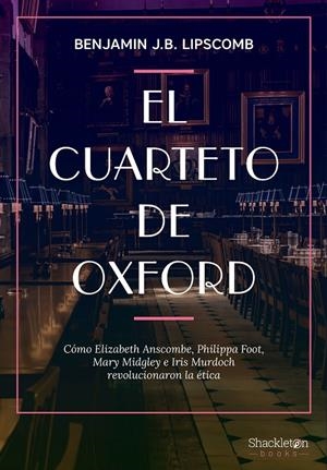 EL CUARTETO DE OXFORD | 9788413612294 | LIPSCOMB, BENJAMIN J. B. | Galatea Llibres | Librería online de Reus, Tarragona | Comprar libros en catalán y castellano online