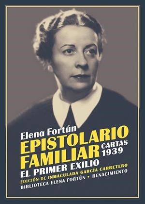 EPISTOLARIO FAMILIAR. CARTAS 1939 | 9788419791719 | FORTÚN, ELENA | Galatea Llibres | Llibreria online de Reus, Tarragona | Comprar llibres en català i castellà online