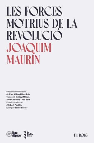LES FORCES MOTRIUS DE LA REVOLUCIÓ | 9788418705625 | MAURÍN, JOAQUIM | Galatea Llibres | Librería online de Reus, Tarragona | Comprar libros en catalán y castellano online