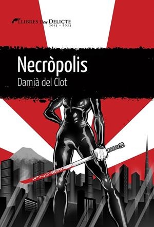 NECRÒPOLIS | 9788419415189 | DEL CLOT, DAMIÀ | Galatea Llibres | Llibreria online de Reus, Tarragona | Comprar llibres en català i castellà online