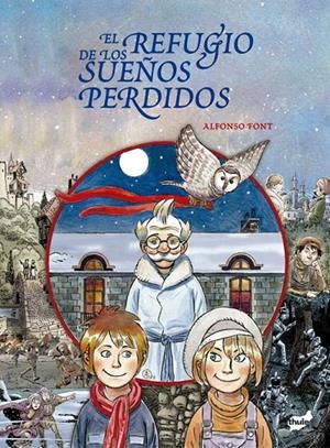 EL REFUGIO DE LOS SUEÑOS PERDIDOS | 9788418702686 | FONT CARRERA, ALFONSO | Galatea Llibres | Llibreria online de Reus, Tarragona | Comprar llibres en català i castellà online