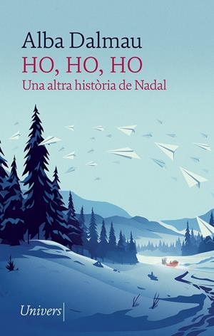 HO, HO, HO | 9788418375910 | DALMAU, ALBA | Galatea Llibres | Librería online de Reus, Tarragona | Comprar libros en catalán y castellano online