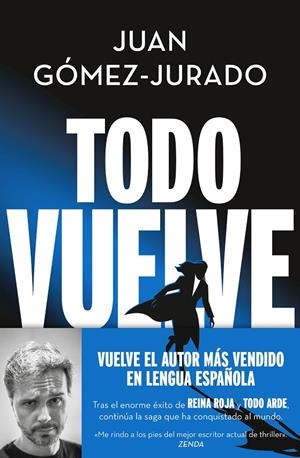 TODO VUELVE (TODO ARDE 2) | 9788466675680 | GÓMEZ-JURADO, JUAN | Galatea Llibres | Librería online de Reus, Tarragona | Comprar libros en catalán y castellano online
