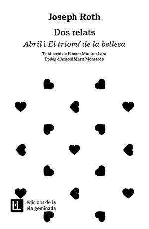 DOS RELATS. ABRIL I EL TRIOMF DE LA BELLESA | 9788412676648 | ROTH, JOSEPH | Galatea Llibres | Librería online de Reus, Tarragona | Comprar libros en catalán y castellano online