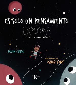 ES SOLO UN PENSAMIENTO | 9788411211857 | GRUHL, JASON | Galatea Llibres | Librería online de Reus, Tarragona | Comprar libros en catalán y castellano online