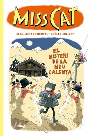 MISS CAT. EL MISTERI DE LA NEU CALENTA | 9788412635348 | FROMENTAL, JEAN-LUC | Galatea Llibres | Librería online de Reus, Tarragona | Comprar libros en catalán y castellano online