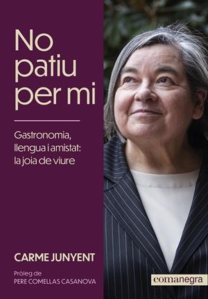NO PATIU PER MI | 9788419590572 | JUNYENT, CARME | Galatea Llibres | Llibreria online de Reus, Tarragona | Comprar llibres en català i castellà online