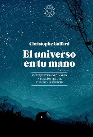 EL UNIVERSO EN TU MANO | 9788419654403 | GALFARD, CHRISTOPHE | Galatea Llibres | Llibreria online de Reus, Tarragona | Comprar llibres en català i castellà online