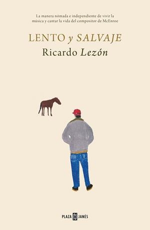 LENTO Y SALVAJE | 9788401028823 | LEZÓN, RICARDO | Galatea Llibres | Librería online de Reus, Tarragona | Comprar libros en catalán y castellano online