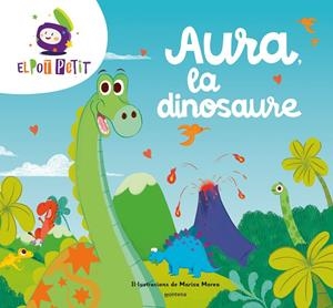 AURA LA DINOSAURE. EL POT PETIT | 9788419650047 | EL POT PETIT | Galatea Llibres | Librería online de Reus, Tarragona | Comprar libros en catalán y castellano online
