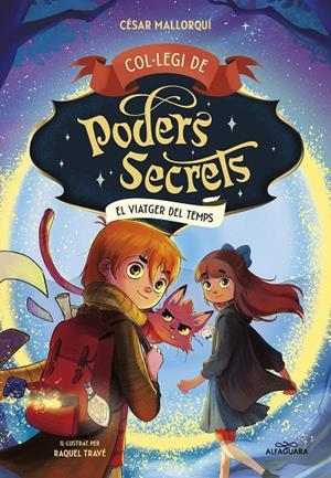 COL·LEGI DE PODERS SECRETS 3 - EL VIATGER DEL TEMPS | 9788419366306 | MALLORQUÍ, CÉSAR | Galatea Llibres | Llibreria online de Reus, Tarragona | Comprar llibres en català i castellà online