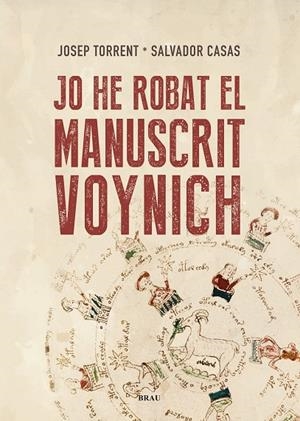 JO HE ROBAT EL MANUSCRIT VOYNICH | 9788418096587 | TORRENT ALABAU, JOSEP/CASAS BUSQUETS, SALVADOR | Galatea Llibres | Librería online de Reus, Tarragona | Comprar libros en catalán y castellano online