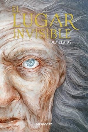 EL LUGAR INVISIBLE | 9788412666250 | LLATAS, LOLA | Galatea Llibres | Llibreria online de Reus, Tarragona | Comprar llibres en català i castellà online