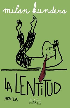 LA LENTITUD | 9788411073530 | KUNDERA, MILAN | Galatea Llibres | Llibreria online de Reus, Tarragona | Comprar llibres en català i castellà online