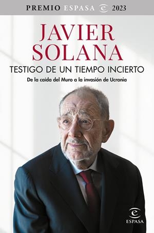 TESTIGO DE UN TIEMPO INCIERTO | 9788467070774 | SOLANA, JAVIER | Galatea Llibres | Librería online de Reus, Tarragona | Comprar libros en catalán y castellano online