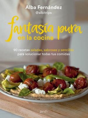 FANTASÍA PURA EN LA COCINA | 9788408277224 | FERNÁNDEZ, ALBA | Galatea Llibres | Llibreria online de Reus, Tarragona | Comprar llibres en català i castellà online