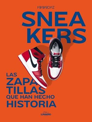 SNEAKERS | 9788419466853 | KIKIKICKZ | Galatea Llibres | Llibreria online de Reus, Tarragona | Comprar llibres en català i castellà online