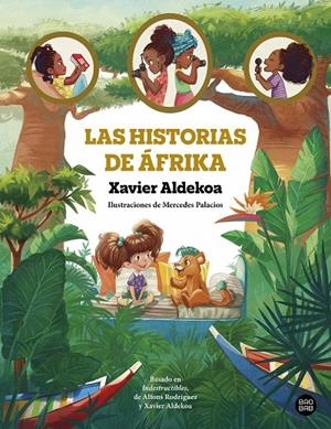 LAS HISTORIAS DE ÁFRIKA | 9788408275503 | ALDEKOA, XAVIER | Galatea Llibres | Llibreria online de Reus, Tarragona | Comprar llibres en català i castellà online