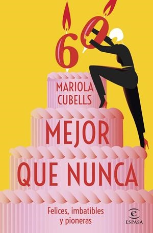 MEJOR QUE NUNCA | 9788467071191 | CUBELLS PAVIA, MARIOLA | Galatea Llibres | Librería online de Reus, Tarragona | Comprar libros en catalán y castellano online