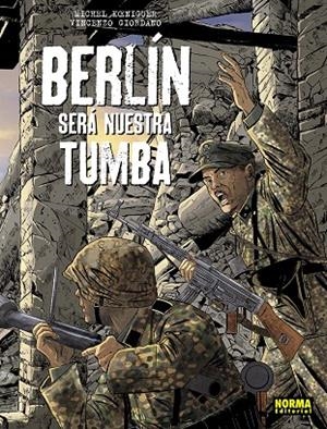 BERLIN SERA NUESTRA TUMBA. ED INTEGRAL | 9788467965674 | KOENIGUER/GIORDANO | Galatea Llibres | Llibreria online de Reus, Tarragona | Comprar llibres en català i castellà online